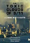 The Toxic Clouds of 9/11: A Looming Health Disaster